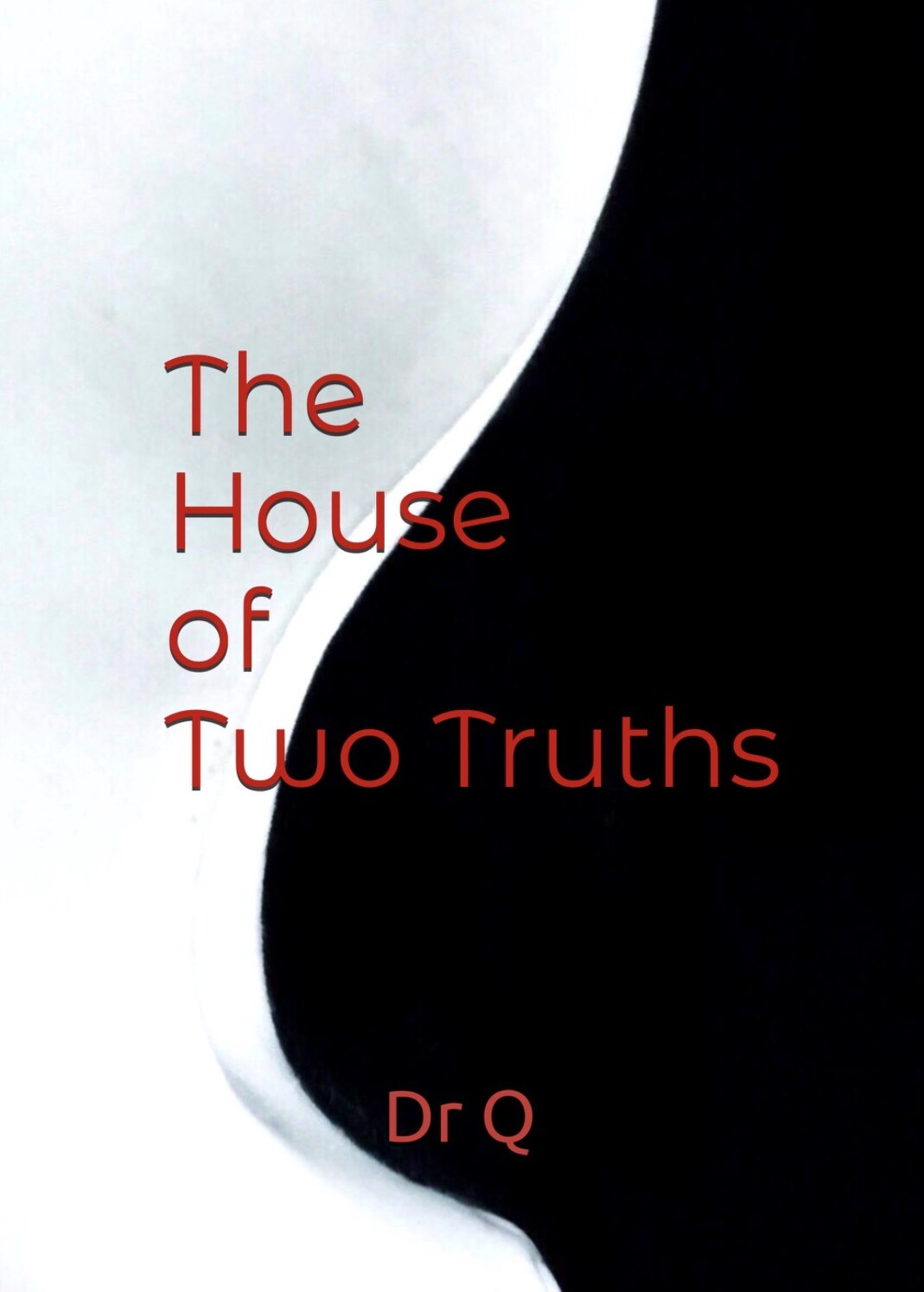 Cover by Dr Q: a white form curves against pure black, dividing the cover in two; the title and byline set in red down the left.